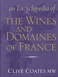 An Encyclopedia of the Wines and Domaines of France (Hardcover)