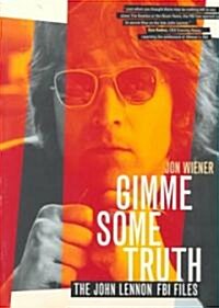 Gimme Some Truth: The John Lennon FBI Files (Paperback)