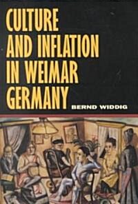 Culture and Inflation in Weimar Germany (Hardcover)