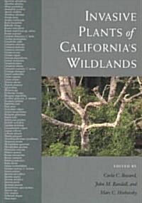 Invasive Plants of Californias Wildlands (Paperback)