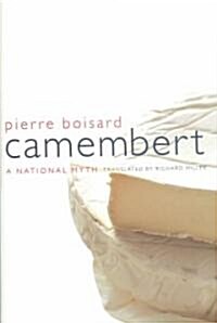 Camembert: A National Myth Volume 4 (Hardcover)