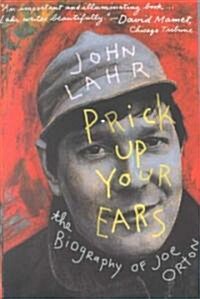 Prick Up Your Ears (Paperback, 1st)