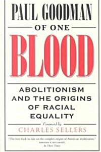 Of One Blood: Abolitionism and the Origins of Racial Equality (Paperback)