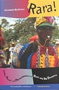 Rara!: Vodou, Power, and Performance in Haiti and Its Diaspora (Paperback)