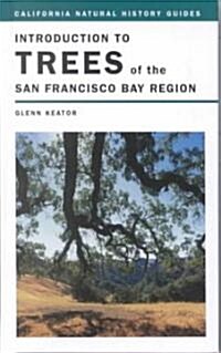 Introduction to the Trees of the San Francisco Bay Region (Hardcover)