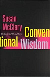 Conventional Wisdom: The Content of Musical Form (Paperback)