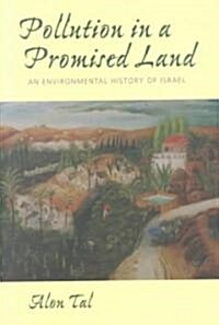 Pollution in a Promised Land: An Environmental History of Israel (Paperback)