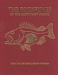 The Rockfishes of the Northeast Pacific (Hardcover)