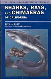 Sharks, Rays, and Chimaeras of California: Volume 71 (Paperback)