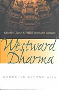 Westward Dharma: Buddhism Beyond Asia (Paperback)