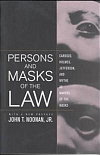 Persons and Masks of the Law: Cardozo, Holmes, Jefferson, and Wythe as Makers of the Masks (Paperback)