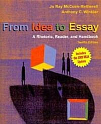 From Idea to Essay + Includes 2009 MLA Update Card (Paperback, 12th, PCK)