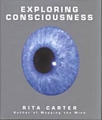 Exploring Consciousness (Hardcover)