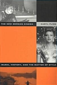 The New German Cinema: Music, History, and the Matter of Style (Paperback)