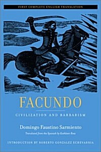 Facundo: Civilization and Barbarism Volume 12 (Paperback)