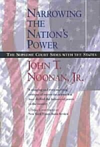 Narrowing the Nations Power: The Supreme Court Sides with the States (Paperback)