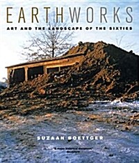 Earthworks: Art and the Landscape of the Sixties (Paperback)