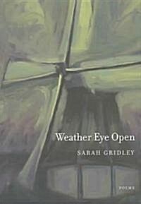 Weather Eye Open: Poems Volume 13 (Paperback)