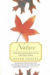 Nature: Western Attitudes Since Ancient Times (Paperback, Revised)