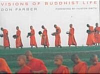 Visions Of Buddhist Life (Paperback)