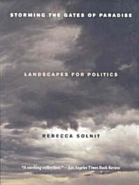 Storming the Gates of Paradise: Landscapes for Politics (Paperback)