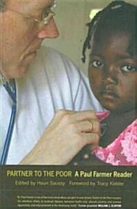 Partner to the Poor: A Paul Farmer Reader Volume 23 (Paperback)