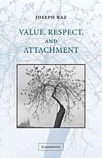 Value, Respect, and Attachment (Paperback)