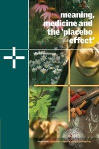 Meaning, Medicine and the Placebo Effect (Paperback)