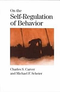 On the Self-Regulation of Behavior (Paperback, Revised)