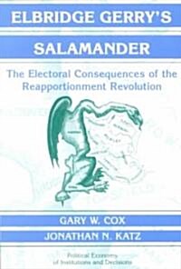 [중고] Elbridge Gerrys Salamander : The Electoral Consequences of the Reapportionment Revolution (Paperback)