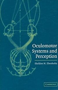 Oculomotor Systems and Perception (Paperback, Reissue)