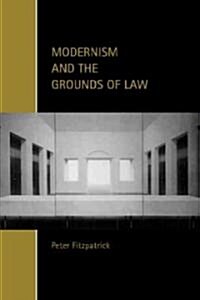 Modernism and the Grounds of Law (Paperback)