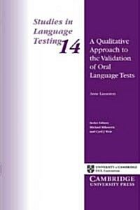 A Qualitative Approach to the Validation of Oral Language Tests (Paperback)