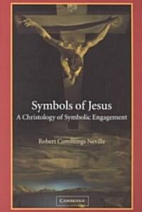 Symbols of Jesus : A Christology of Symbolic Engagement (Paperback)