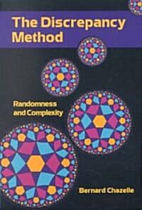 The Discrepancy Method : Randomness and Complexity (Paperback)