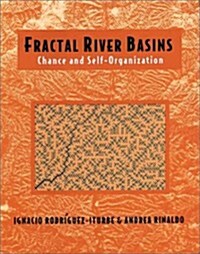 Fractal River Basins : Chance and Self-Organization (Paperback)