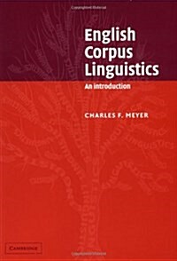 English Corpus Linguistics : An Introduction (Paperback)