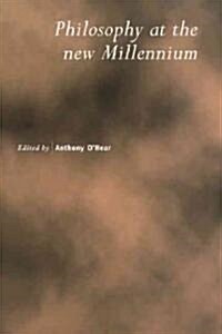 Philosophy at the New Millennium (Paperback)