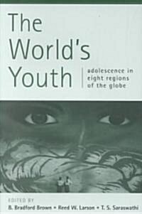 [중고] The World｀s Youth : Adolescence in Eight Regions of the Globe (Paperback)