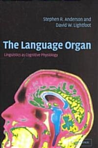 [중고] The Language Organ : Linguistics as Cognitive Physiology (Paperback)