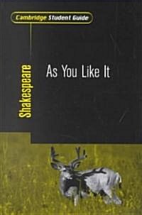 Cambridge Student Guide to as You Like It (Paperback)