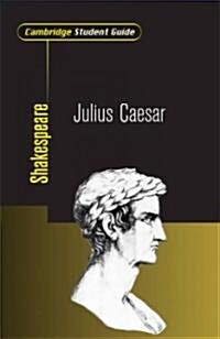 Cambridge Student Guide to Julius Caesar (Paperback)