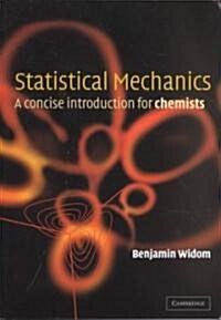 Statistical Mechanics : A Concise Introduction for Chemists (Paperback)