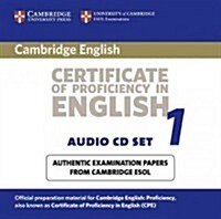 Cambridge Certificate of Proficiency in English 1: Examination Papers from University of Cambridge ESOL Examinations                                   (Audio CD)
