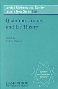 Quantum Groups and Lie Theory (Paperback)
