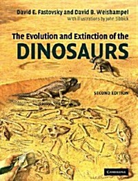 The Evolution and Extinction of the Dinosaurs (Paperback, 2, Revised)