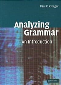 Analyzing Grammar : An Introduction (Paperback)