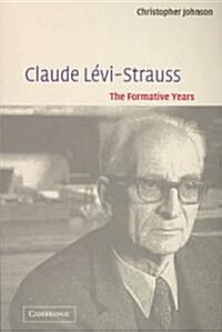 Claude Levi-Strauss : The Formative Years (Paperback)