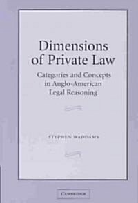 Dimensions of Private Law : Categories and Concepts in Anglo-American Legal Reasoning (Paperback)