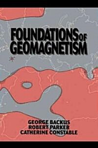 Foundations of Geomagnetism (Paperback)